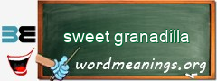 WordMeaning blackboard for sweet granadilla